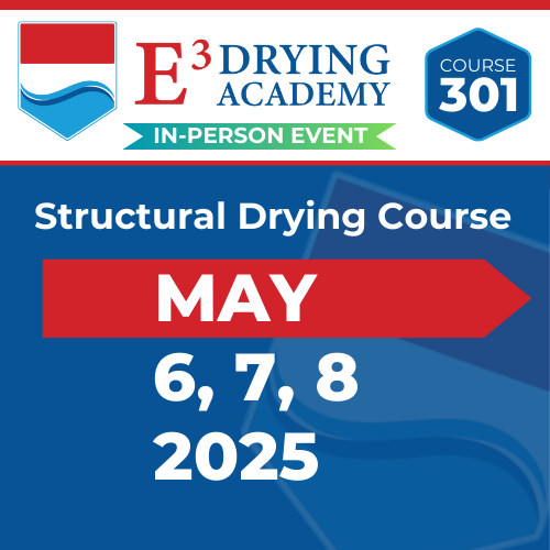 Structural Drying Course 301 - May 6-8 - 2025